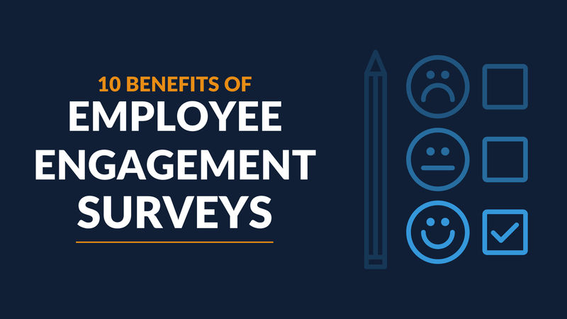 10 Benefits Of Employee Engagement Surveys